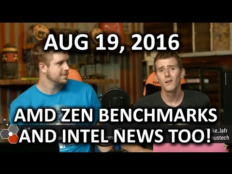 The WAN Show - More AMD Zen and Intel Kaby Lake News! - August 19th 2016