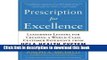 [New] EBook Prescription for Excellence: Leadership Lessons for Creating a World Class Customer
