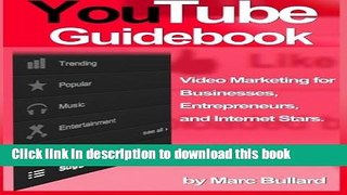 [New] EBook YouTube Guidebook: Video Marketing for Businesses, Entrepreurs, and Internet Stars