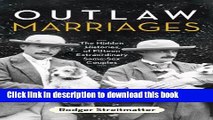 [PDF] Outlaw Marriages: The Hidden Histories of Fifteen Extraordinary Same-Sex Couples Popular