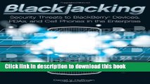 [New] EBook Blackjacking: Security Threats to BlackBerry Devices, PDAs, and Cell Phones in the