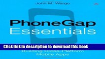 [New] EBook PhoneGap Essentials: Building Cross-platform Mobile Apps (Older Version 2012) Free Books