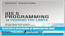 [New] EBook iOS 5 Programming Pushing the Limits: Developing Extraordinary Mobile Apps for Apple