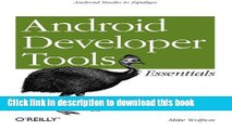 [New] EBook Android Developer Tools Essentials: Android Studio to Zipalign Free Books