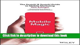 [New] EBook Mobile Magic: The Saatchi and Saatchi Guide to Mobile Marketing and Design Free Books