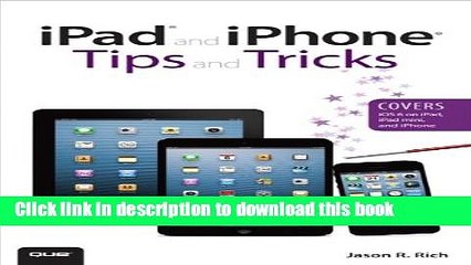 [New] EBook iPad and iPhone Tips and Tricks (Covers iOS 6 on iPad, iPad mini, and iPhone) (2nd