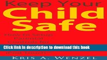 [New] EBook Keep Your Child Safe:  How to Setup Parental Controls for the iPadTM, iPhoneTM or iPod