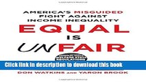 [PDF] Equal Is Unfair: America s Misguided Fight Against Income Inequality Full Colection