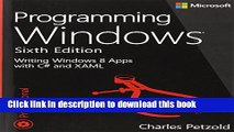 [New] EBook Programming Windows: Writing Windows 8 Apps With C# and XAML (Developer Reference)