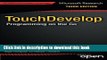 [New] EBook TouchDevelop: Programming on the Go (Expert s Voice in Web Development) Free Download