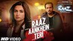 RAAZ AANKHEIN TERI Song - Raaz Reboot - Arijit Singh - Emraan Hashmi, Kriti Kharbanda, Gaurav Arora 1080p HD