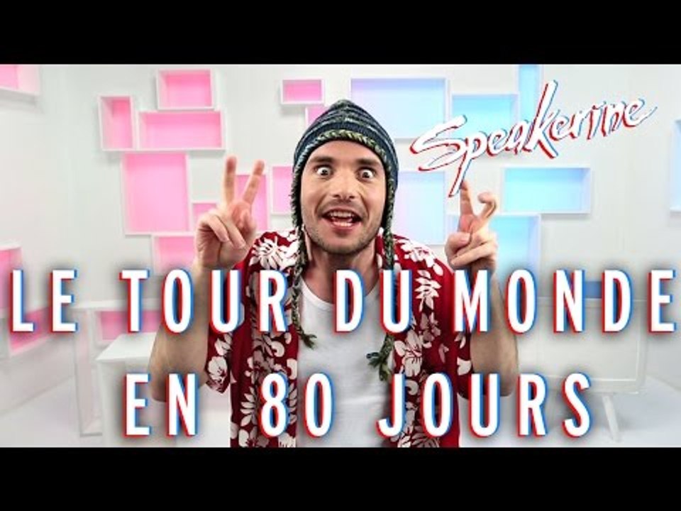 Le tour du monde en 80 jours - Speakerine
