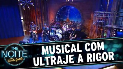 Musical com Ultraje a Rigor