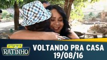 Voltando pra casa - 19.08.16