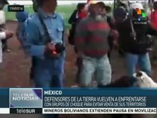 México: Frente en Defensa de la Tierra enfrenta a grupos de choque