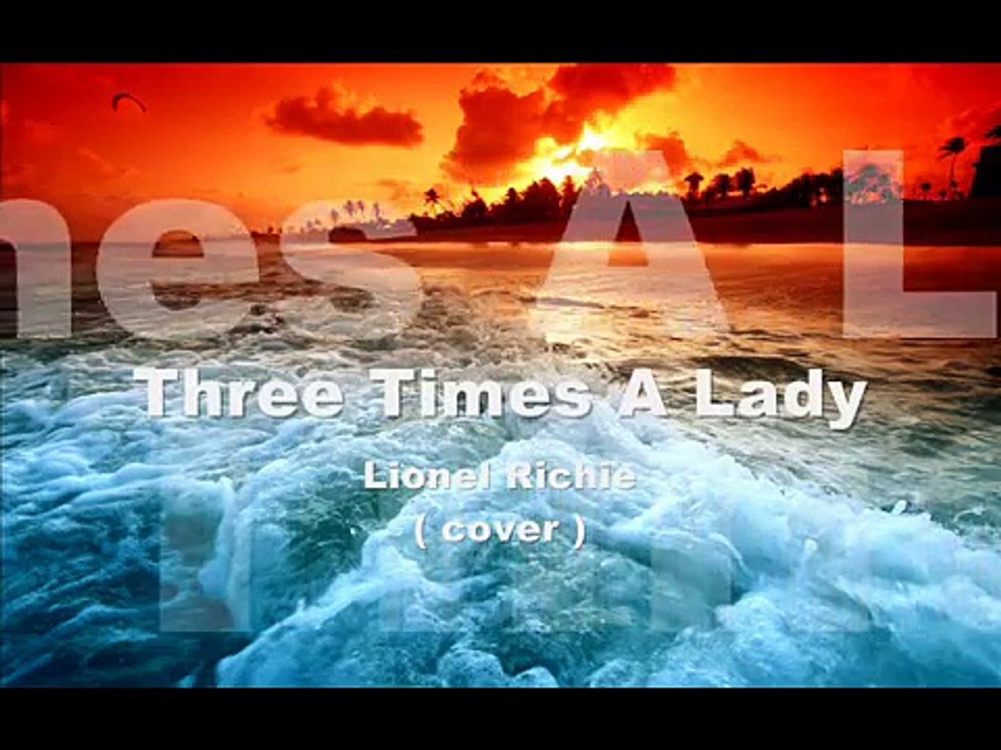 Three Times A Lady Lionel Richie Cover Video Dailymotion