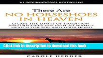[PDF] There Are No Horseshoes in Heaven: Escape the Limits of Tradition and Discover the Path to