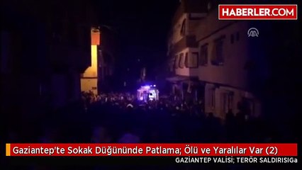 Gaziantep'te Sokak Düğününde Patlama: Ölü ve Yaralılar Var (2)