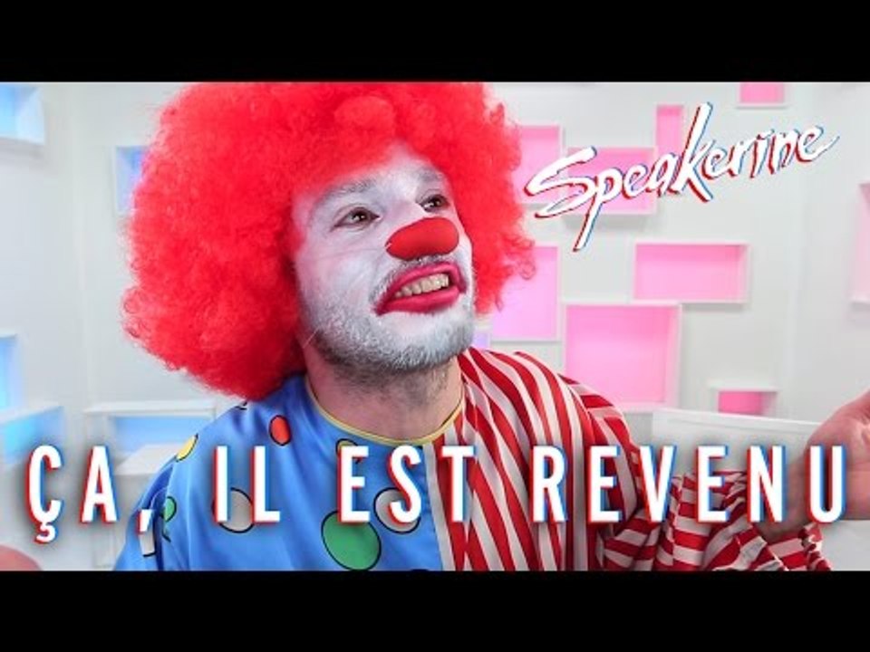 Ça, il est revenu - Speakerine
