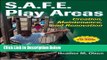 Books S.A.F.E. Play Areas: Creation, Maintenance, and Renovation Free Online