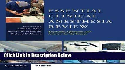 Ebook Essential Clinical Anesthesia Review: Keywords, Questions and Answers for the Boards Free