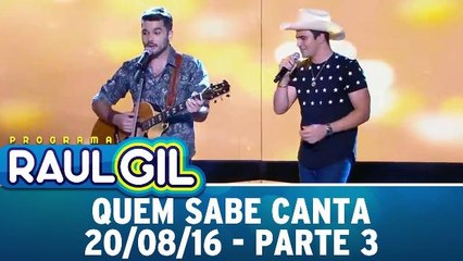 Quem Sabe Canta - 20.08.16 - Parte 2