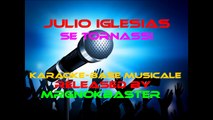 Julio Iglesias Se Tornassi Karaoke