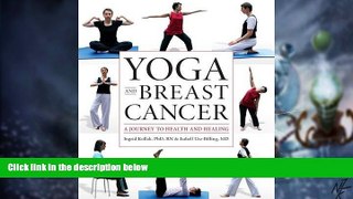 READ FREE FULL  Yoga and Breast Cancer: A Journey to Health and Healing  READ Ebook Full Ebook Free