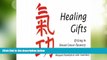 Big Deals  Healing Gifts; Qi Gong in Breast Cancer Recovery  Best Seller Books Best Seller