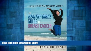 Must Have  The Healthy Girl s Guide to Breast Cancer  READ Ebook Full Ebook Free