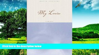Must Have  My Louise: A Memoir  READ Ebook Full Ebook Free