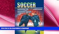 READ BOOK  Soccer Warming-Up   Warming-Down  BOOK ONLINE