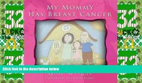 Big Deals  My Mommy Has Breast Cancer  Free Full Read Most Wanted