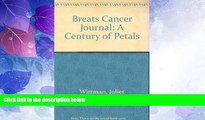 Big Deals  Breast Cancer Journal: A Century of Petals  Free Full Read Best Seller