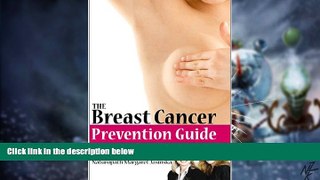 READ FREE FULL  Breast Cancer Prevention Guide  READ Ebook Full Ebook Free