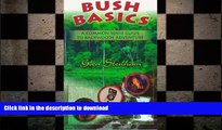 FAVORITE BOOK  Bush Basics: A Common Sense Guide to Backwoods Adventure FULL ONLINE
