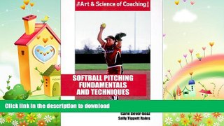 FAVORITE BOOK  Softball Pitching Fundamentals and Techniques (The Art   Science of Coaching