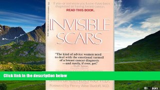 READ FREE FULL  Invisible Scars: A Guide to Coping With the Emotional Impact of Breast Cancer