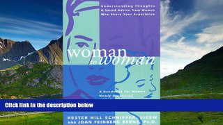 Must Have  Woman to Woman: A Handbook for Women Newly Diagnosed with Breast Cancer  READ Ebook
