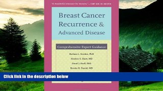 Full [PDF] Downlaod  Breast Cancer Recurrence and Advanced Disease: Comprehensive Expert