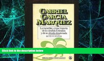 Must Have  La increible y triste historia de la candida Erendira y de su abuela desalmada (Libro