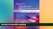 EBOOK ONLINE  Sports Medicine and Rehabilitation: A Sports Specific Approach (SPORTS MEDICINE
