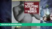Must Have  The Body Sculpting Bible for Women, Third Edition: The Ultimate Women s Body Sculpting