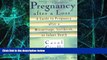 Must Have  Pregnancy After a Loss: A Guide to Pregnancy After a Miscarriage, Stillbirth, or