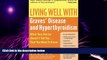 READ FREE FULL  Living Well with Graves  Disease and Hyperthyroidism: What Your Doctor Doesn t