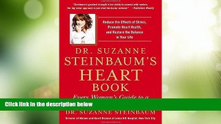 Big Deals  Dr. Suzanne Steinbaum s Heart Book: Every Woman s Guide to a Heart-Healthy Life  Best