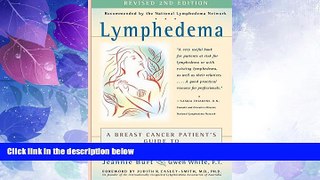 Big Deals  Lymphedema: A Breast Cancer Patient s Guide to Prevention and Healing  Best Seller