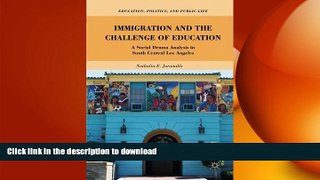 READ THE NEW BOOK Immigration and the Challenge of Education: A Social Drama Analysis in South