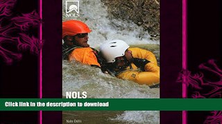 GET PDF  NOLS River Rescue Guide (NOLS Library)  PDF ONLINE