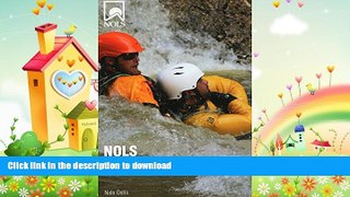 GET PDF  NOLS River Rescue Guide (NOLS Library) FULL ONLINE